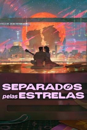 Separados pelas Estrelas